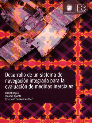 cover image of Desarrollo de un sistema de navegación integrada para la evaluación de medidas inerciales
